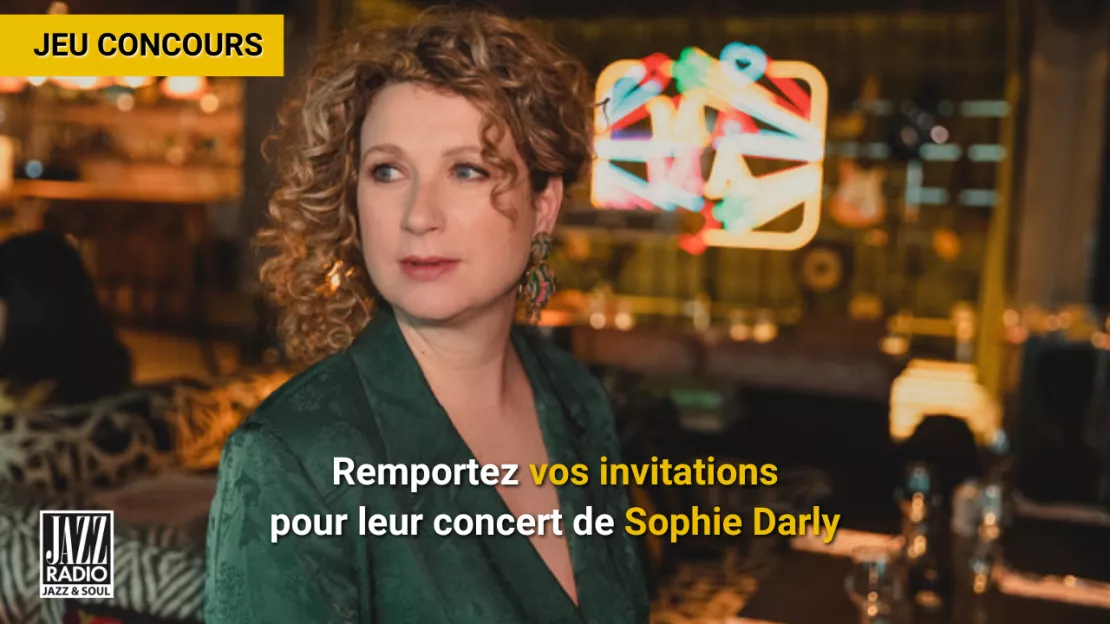 Remportez vos invitations pour le concert de Sophie Darly