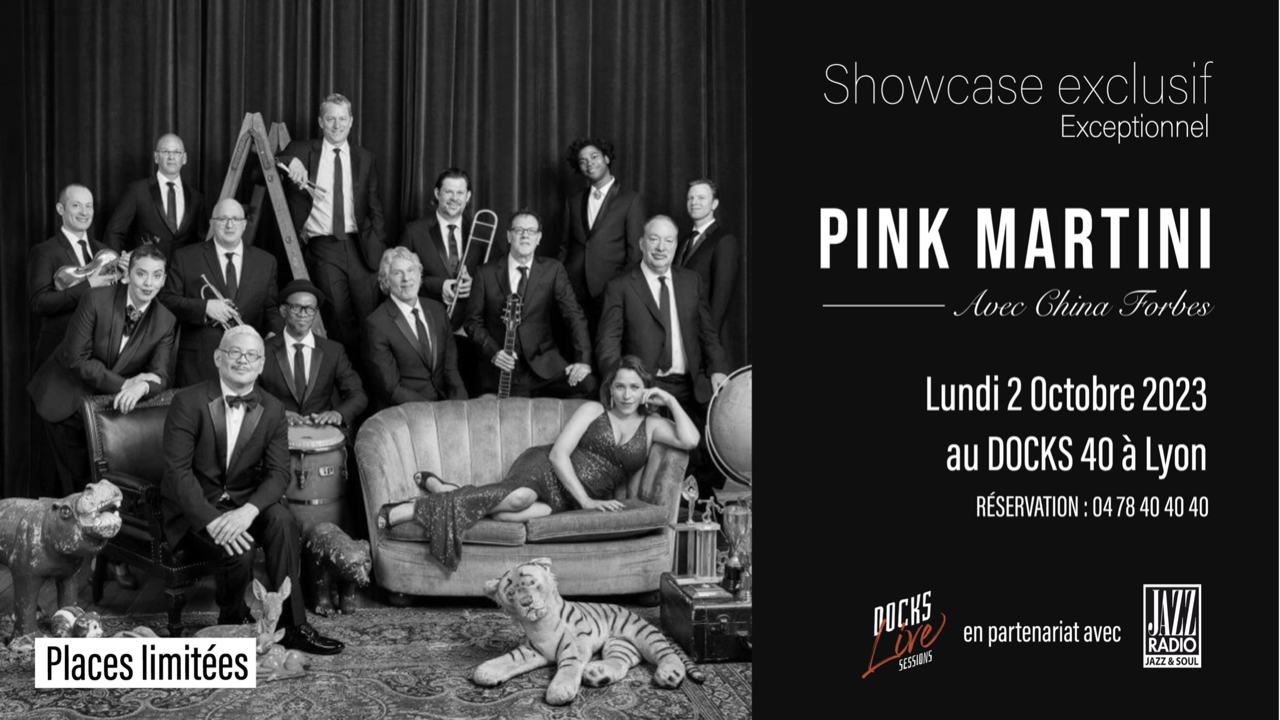 Showcase exclusif & exceptionnel - Pink Martini et China Forbes au Docks 40  à Lyon ! - Agenda