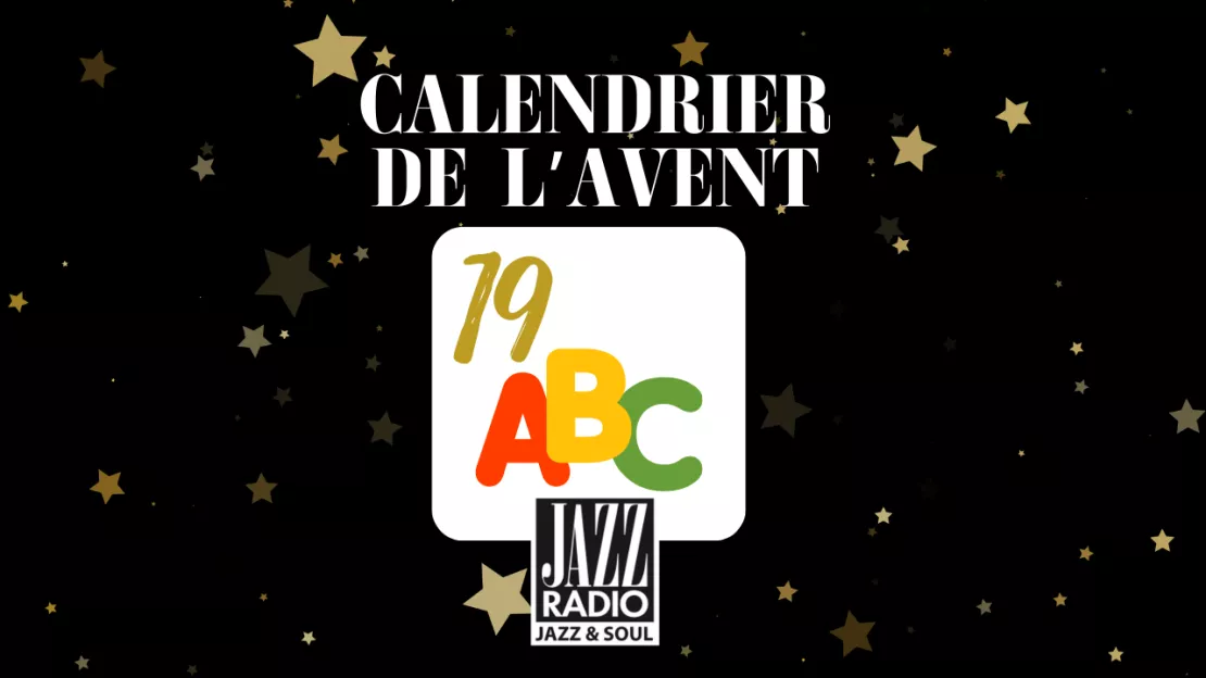 Calendrier de l'avent surprise Jazz Radio : case numéro 19 !