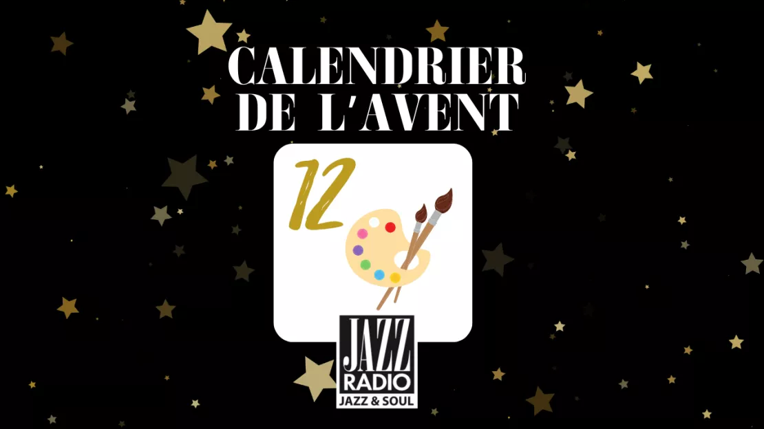 Calendrier de l'avent surprise Jazz Radio : case numéro 12 !