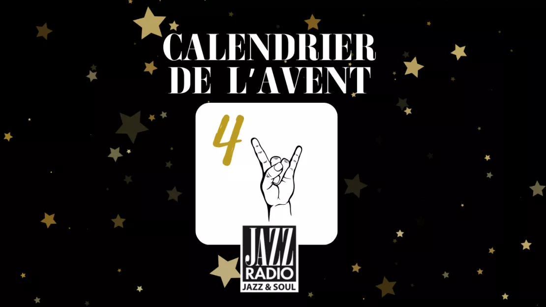 Calendrier de l'avent surprise Jazz Radio : case numéro quatre !