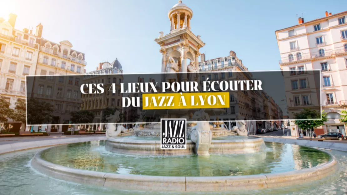 Ces 4 lieux pour écouter du jazz à Lyon