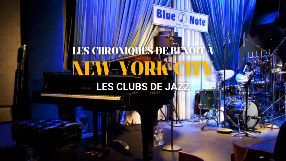 Chronique de jazz à New York : le club Blue Note