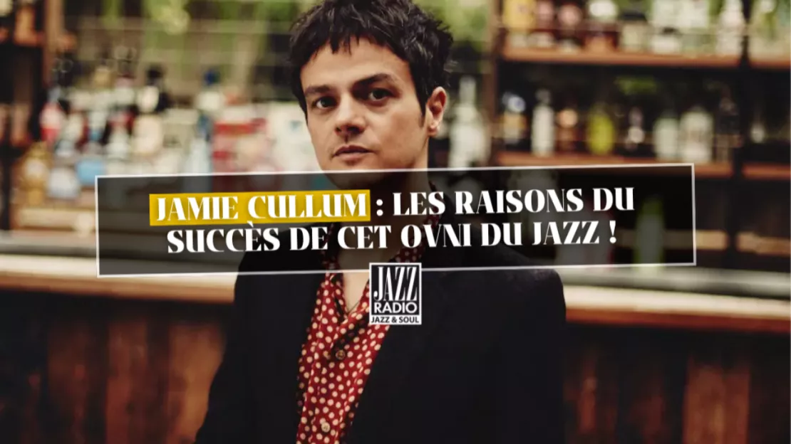 Jamie Cullum : les raisons du succès de cet ovni du jazz !