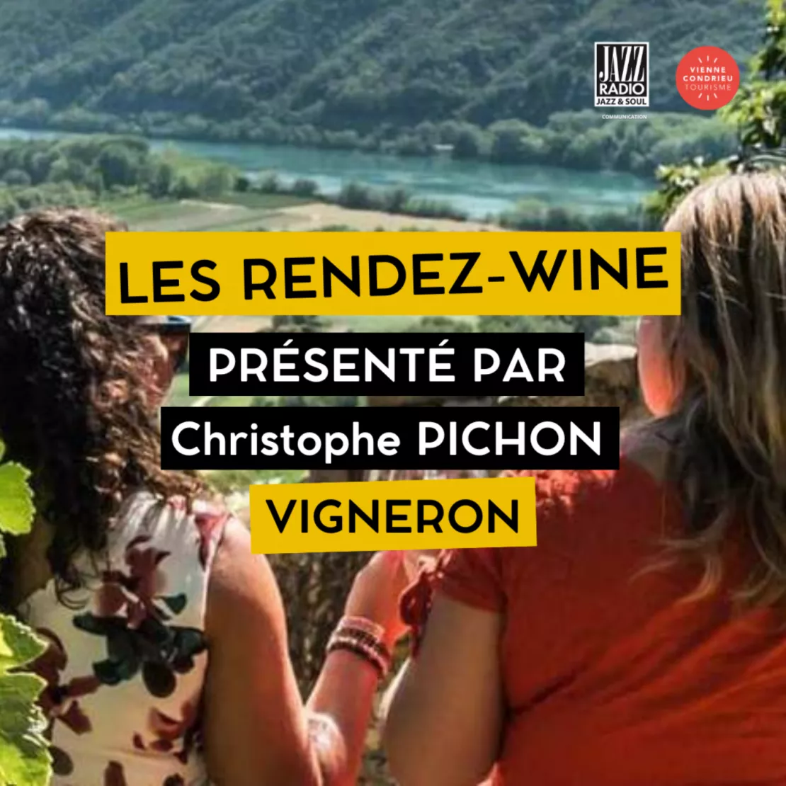 Les Rendez-Wine à Vienne Condrieu : Christophe Pichon vigneron, nous en parle !
