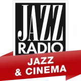 Jazzradio.fr Jazz & Cinema